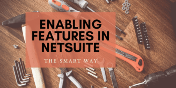 Enabling Features in NetSuite | Training