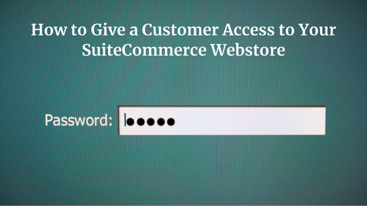 Give Customer SuiteCommerce Access