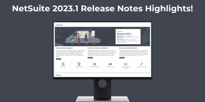 NetSuite 2023.1 Release Notes Highlights | NetSuite Consultants