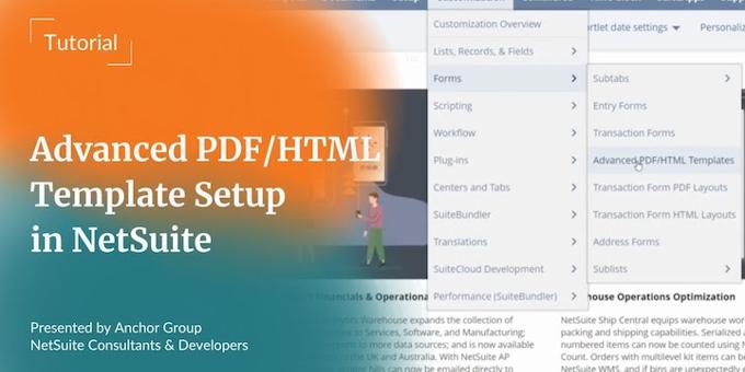 NetSuite Advanced PDF Setup Tutorial | Anchor Group Consultants
