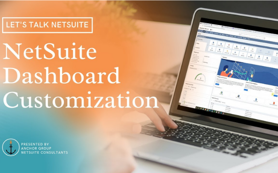Customizing NetSuite Dashboards | Tutorial | Anchor Group