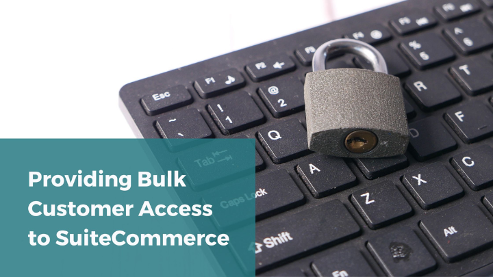 provide bulk customer access to suitecommerce