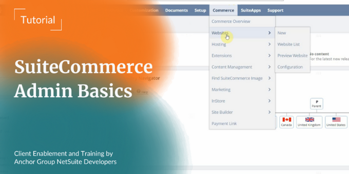 Introduction to SuiteCommerce Administrator Tasks | Anchor Group