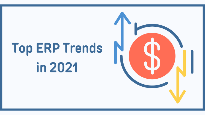 Top ERP Trends in 2021