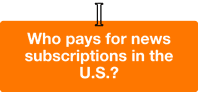 who-pays-for-news-subscriptions-in-united-states