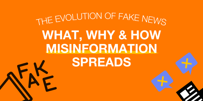 The Evolution of Fake News: What, Why, and How Misinformation Spreads