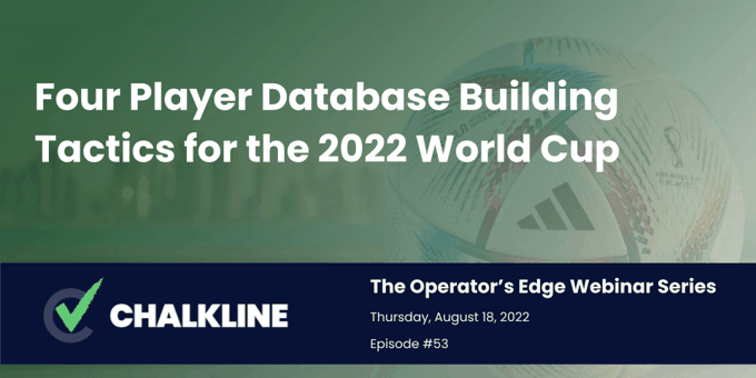 The Operator’s Edge: ​​Four Player Database Building Tactics for the 2022 World Cup 