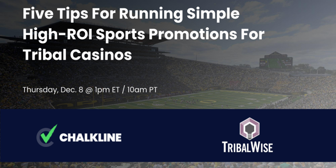TribalWise Webinar Recap: Five Tips For Running Simple High-ROI Sports Promotions For Tribal Casinos 