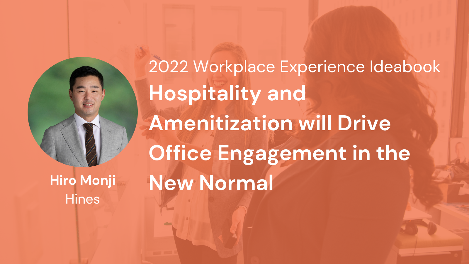 Hospitality and Amenitization will drive Office Engagement