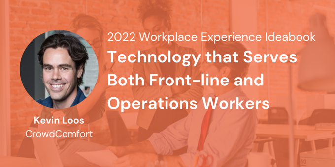 Technology that Serves Both Front-Line and Operations Workers - Kevin Loos