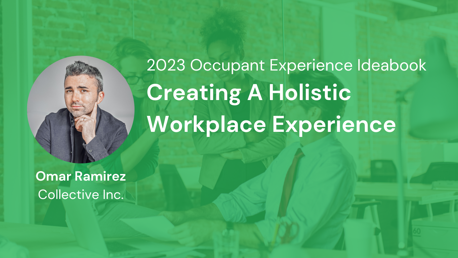 Creating a Holistic Workplace Experience