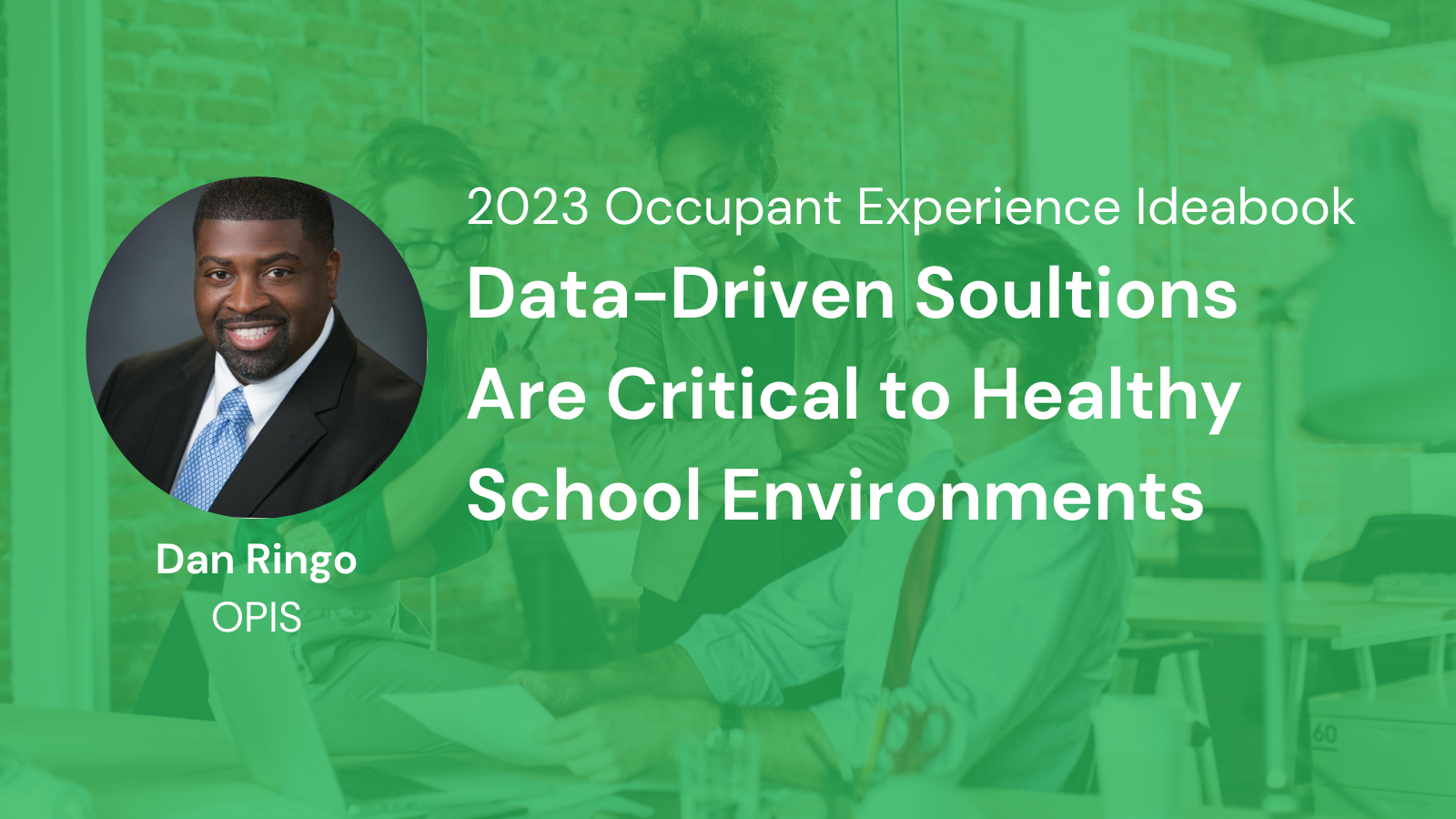 Data-Driven Solutions are Critical to Healthy School Environments
