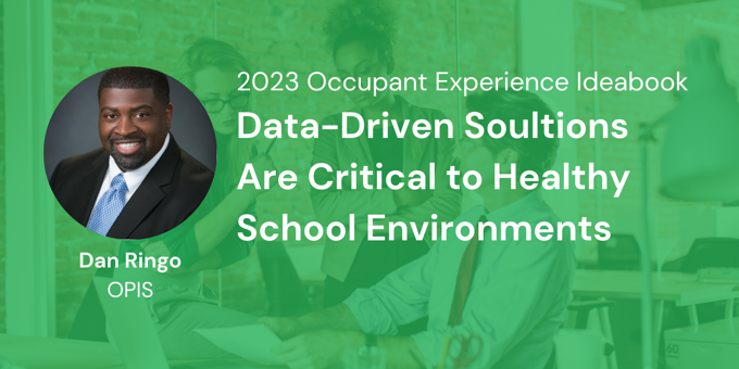 Data-Driven Solutions are Critical to Healthy School Environments
