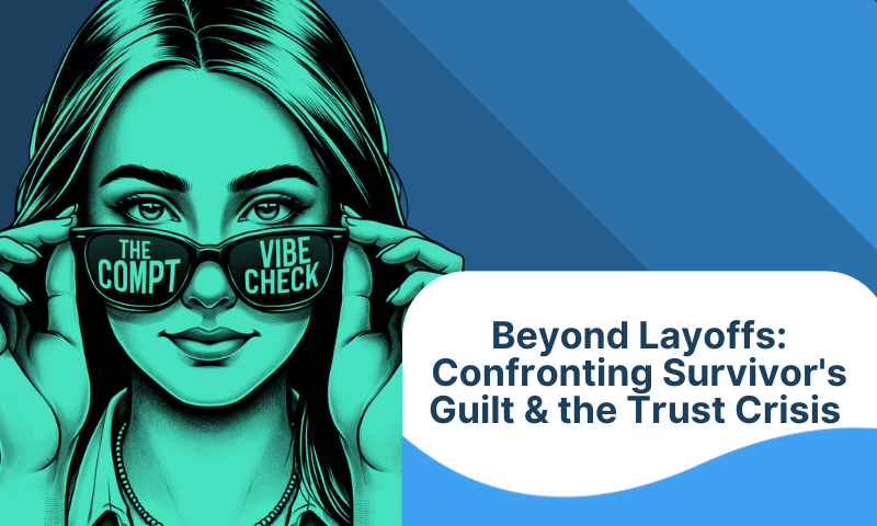Beyond Layoffs: Confronting the Survivor's Guilt and Trust Crisis at Work