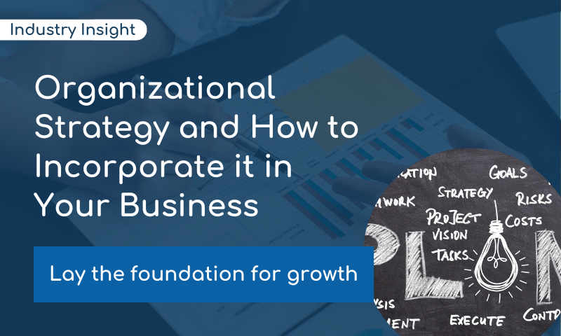 What is Organizational Strategy and How you can incorporate it in Your Business  