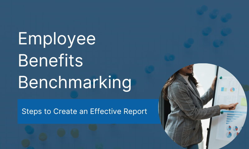 How To Create An Employee Benefits Benchmarking Report | Compt