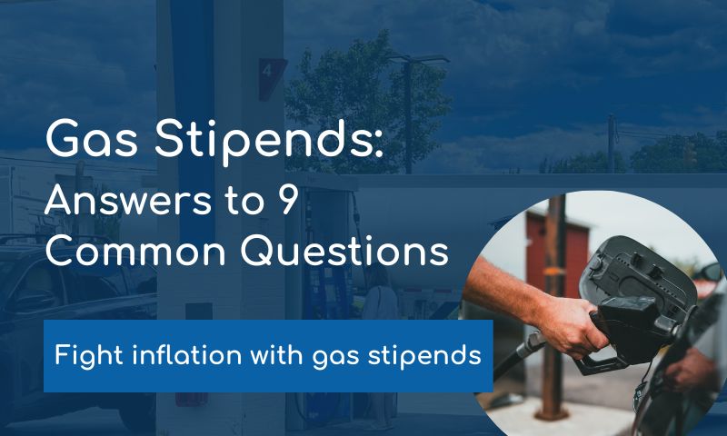 Gas Stipends: Answers to 9 Common Questions