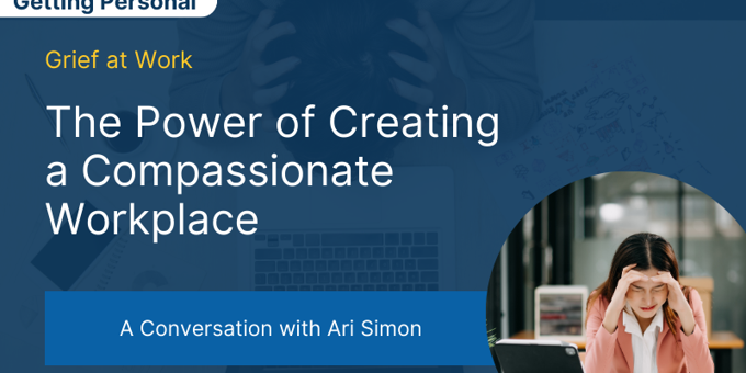 Grief in the Workplace with Ari Simon