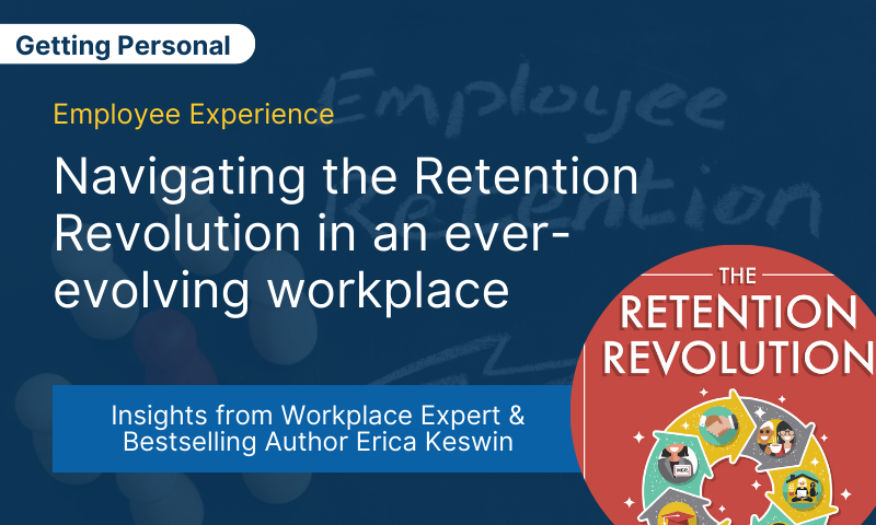 Navigating the Retention Revolution: Insights from Erica Keswin's Latest Book
