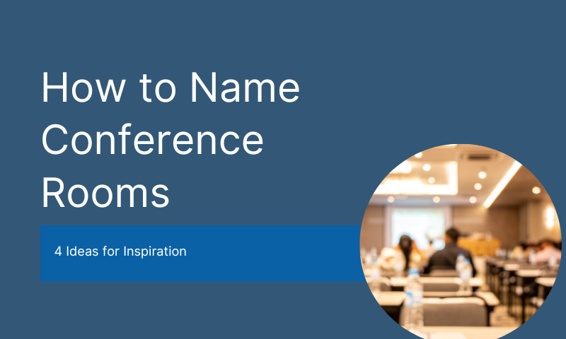How to Name Company Meeting & Conference Rooms [+ Ideas]