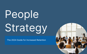 People Strategy Guide for Increased Retention