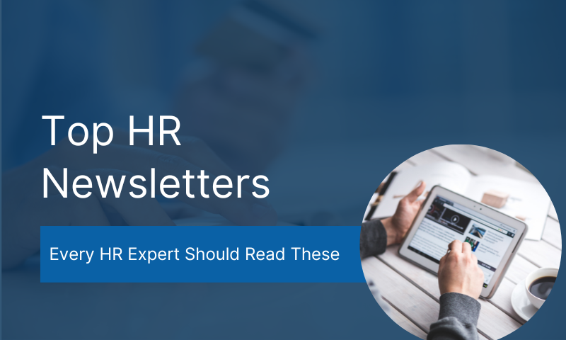 Top 15 HR Newsletters Every Expert Needs To Read in 2024