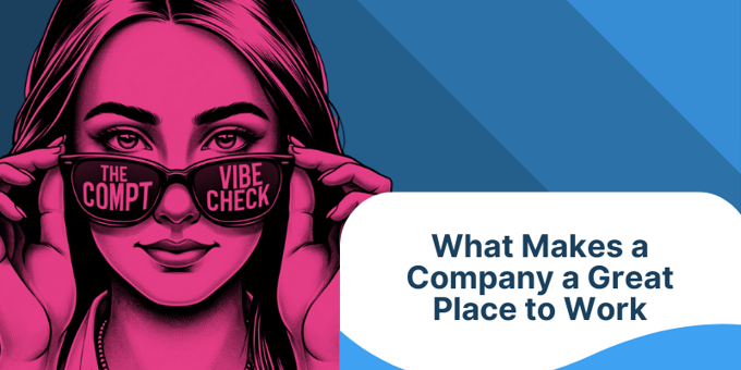 What Makes a Company a Great Place to Work?