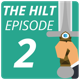 The Hilt: Episode 2