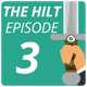 The Hilt: Episode 3
