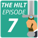 The Hilt: Episode 7
