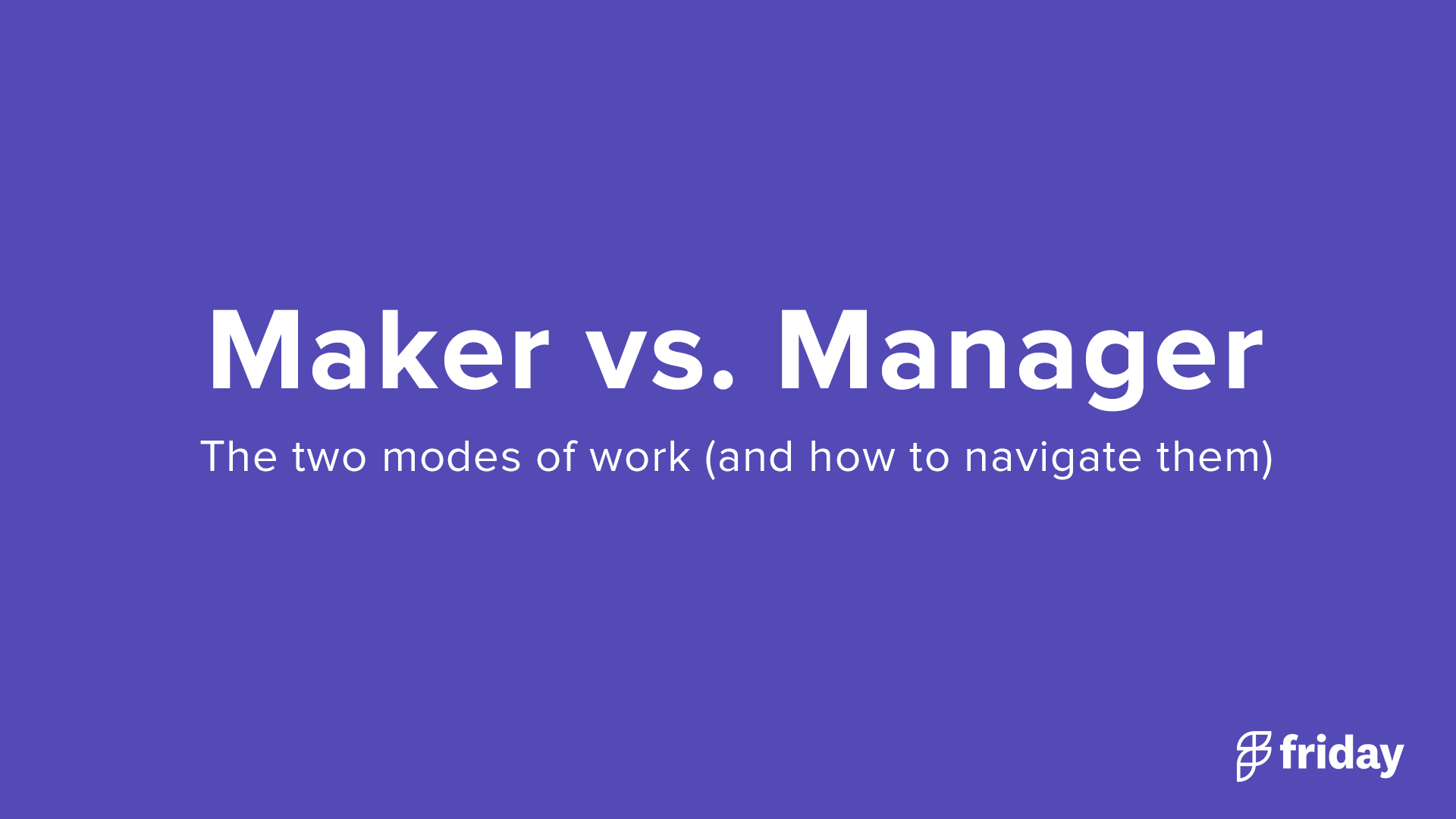 Maker vs. Manager Schedule (a balancing
