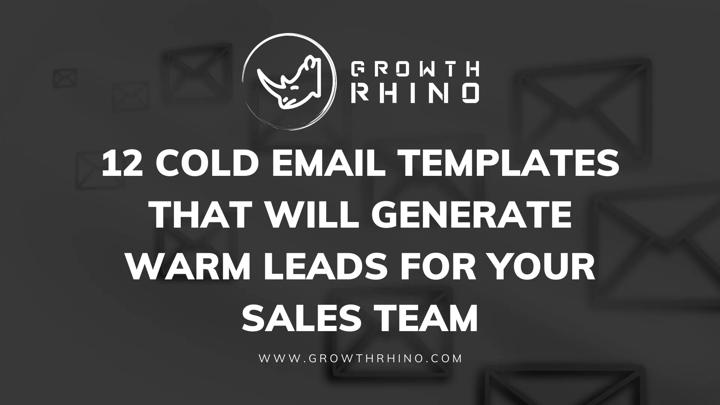 12 Cold Email Templates That Will Generate Warm Leads