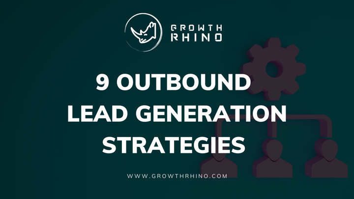 Outbound Lead Generation Strategies