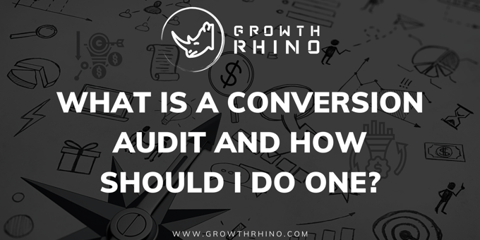 What is a conversion audit and how should I do one?