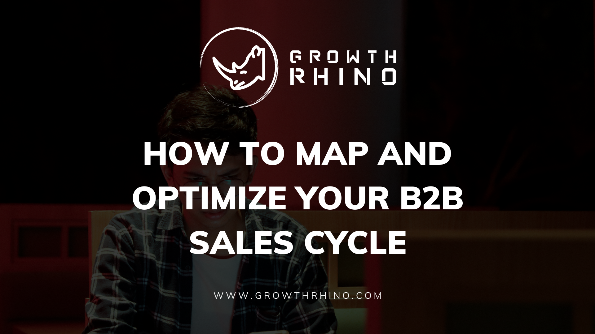 How to Map and Optimize Your B2B Sales Cycle for Increased Revenu
