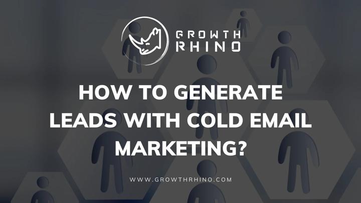 Generate Leads with Cold Email Marketing