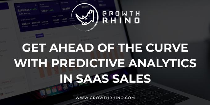 Get Ahead of the Curve with Predictive Analytics in SaaS Sales