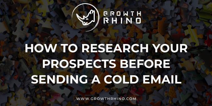How to Research Your Prospects Before Sending a Cold Email