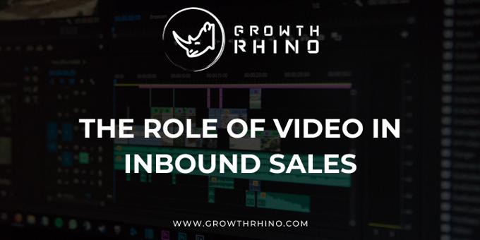 The Role of Video in Inbound Sales