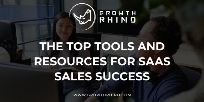 The top tools and resources for SaaS sales success