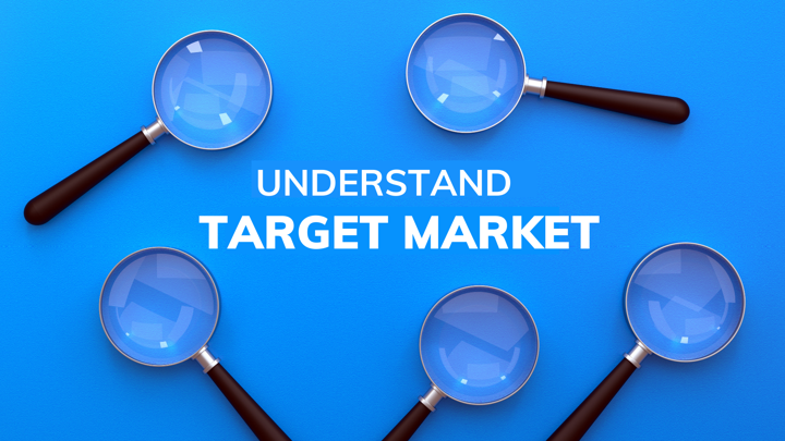 understand target market