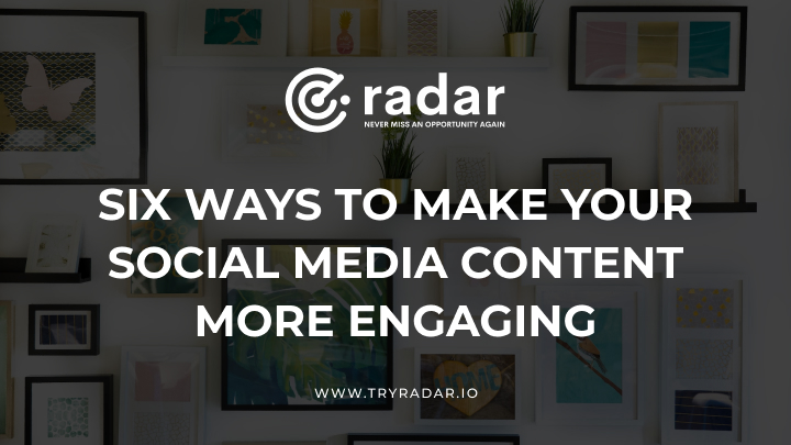 Six ways to make your social media content more engaging
