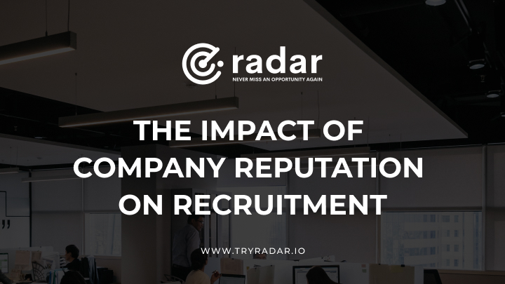 The Impact of Company Reputation on Recruitment