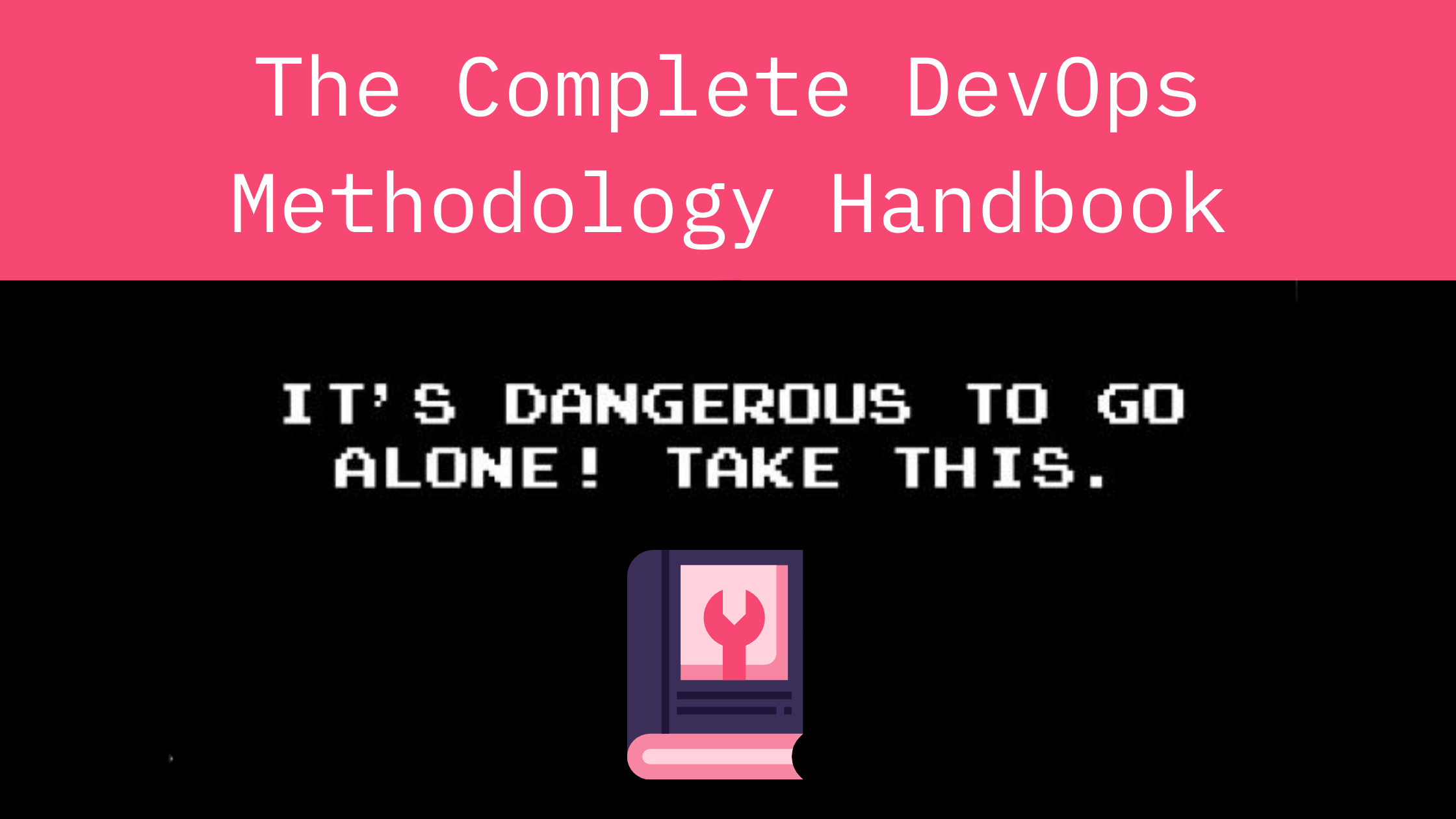 The Complete DevOps Methodology Handbook 