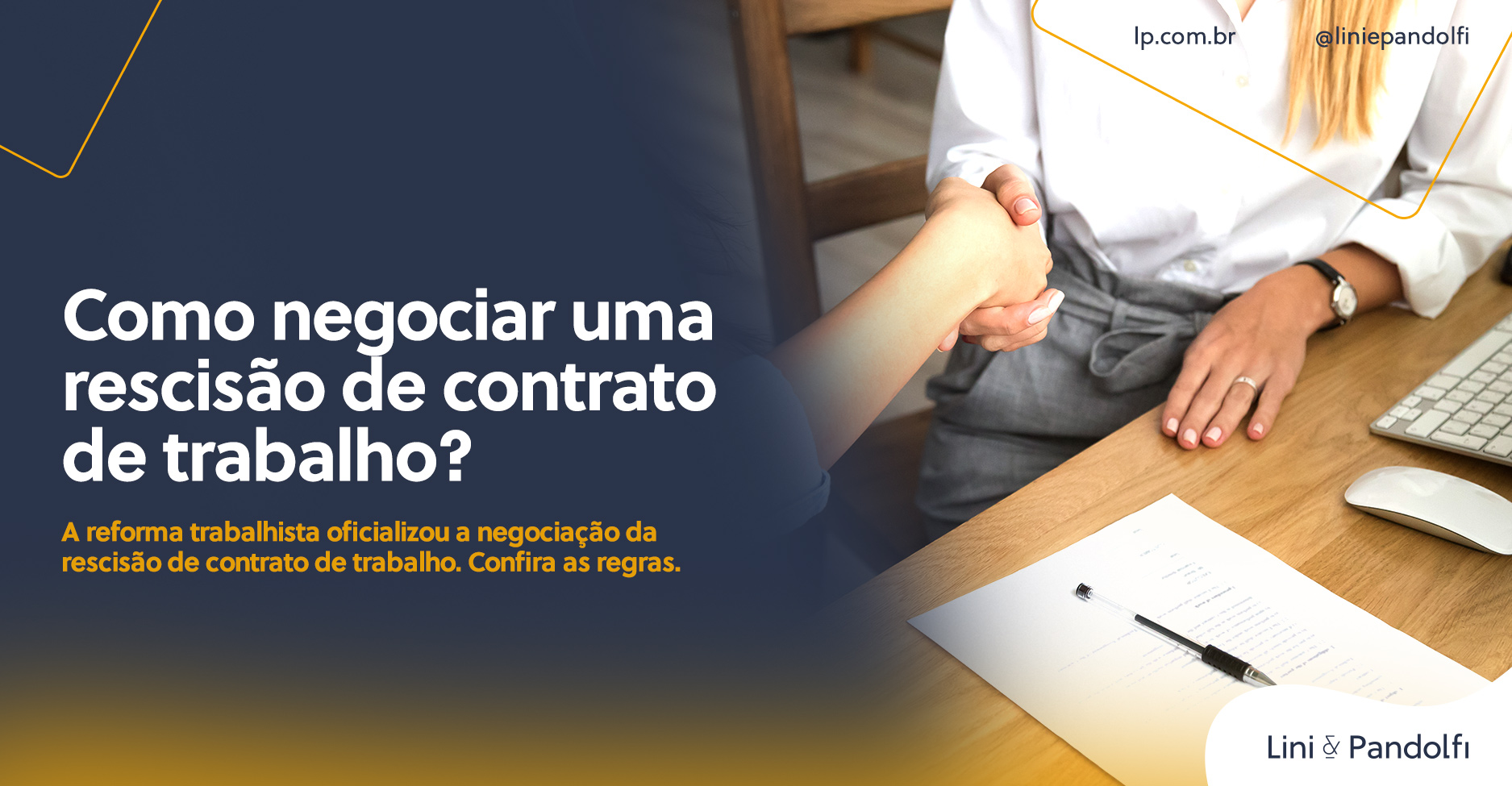 Como Negociar Uma Rescisão Do Contrato De Trabalho Lini And Pandolfi 8492