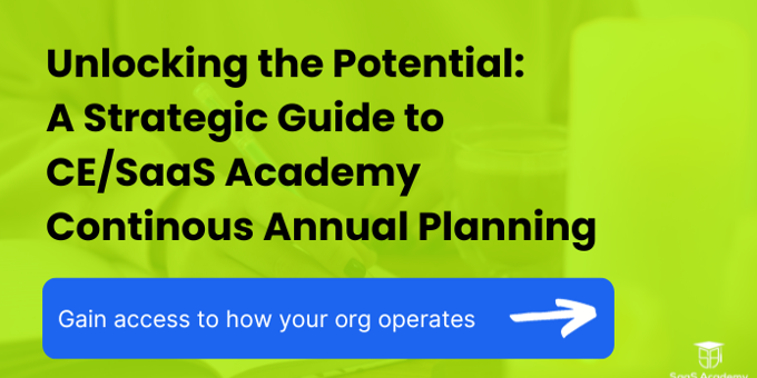 Unlocking the Potential: A Strategic Guide to CE/SaaS Academy Cont Annual Planning