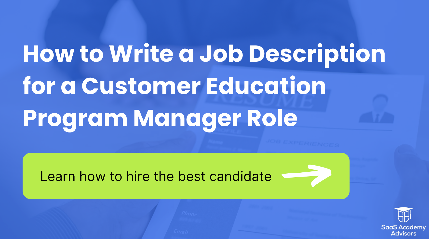 Write a Job Description for a Customer Education Program Manager