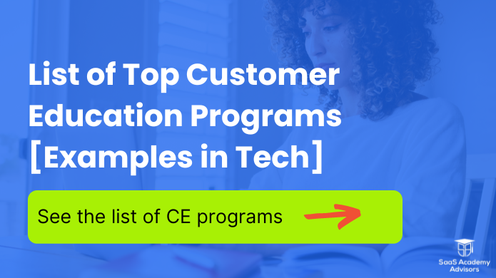 List of Top Customer Education Programs [Examples in Tech]
