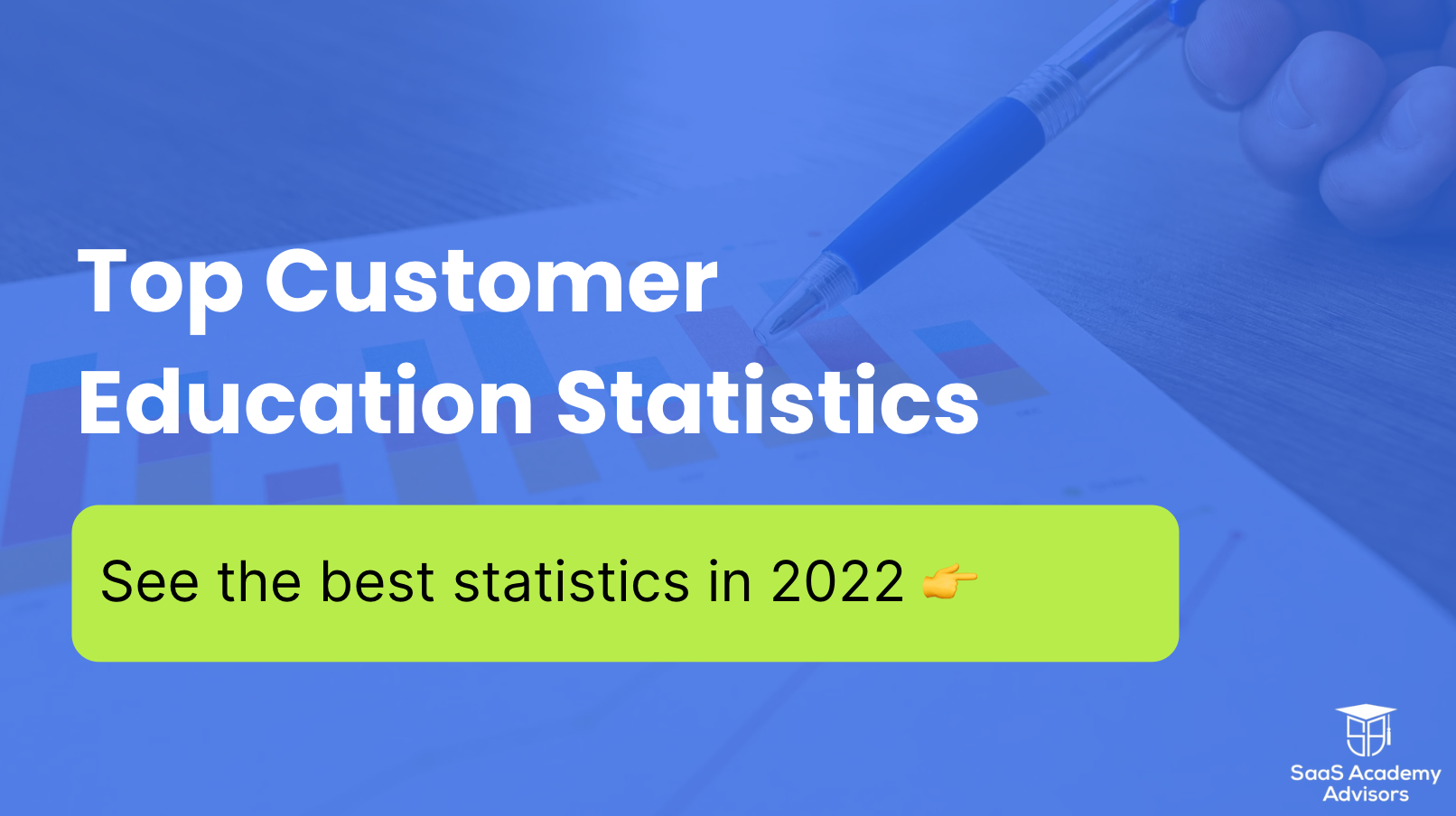 Customer Education Statistics [2022 Update]