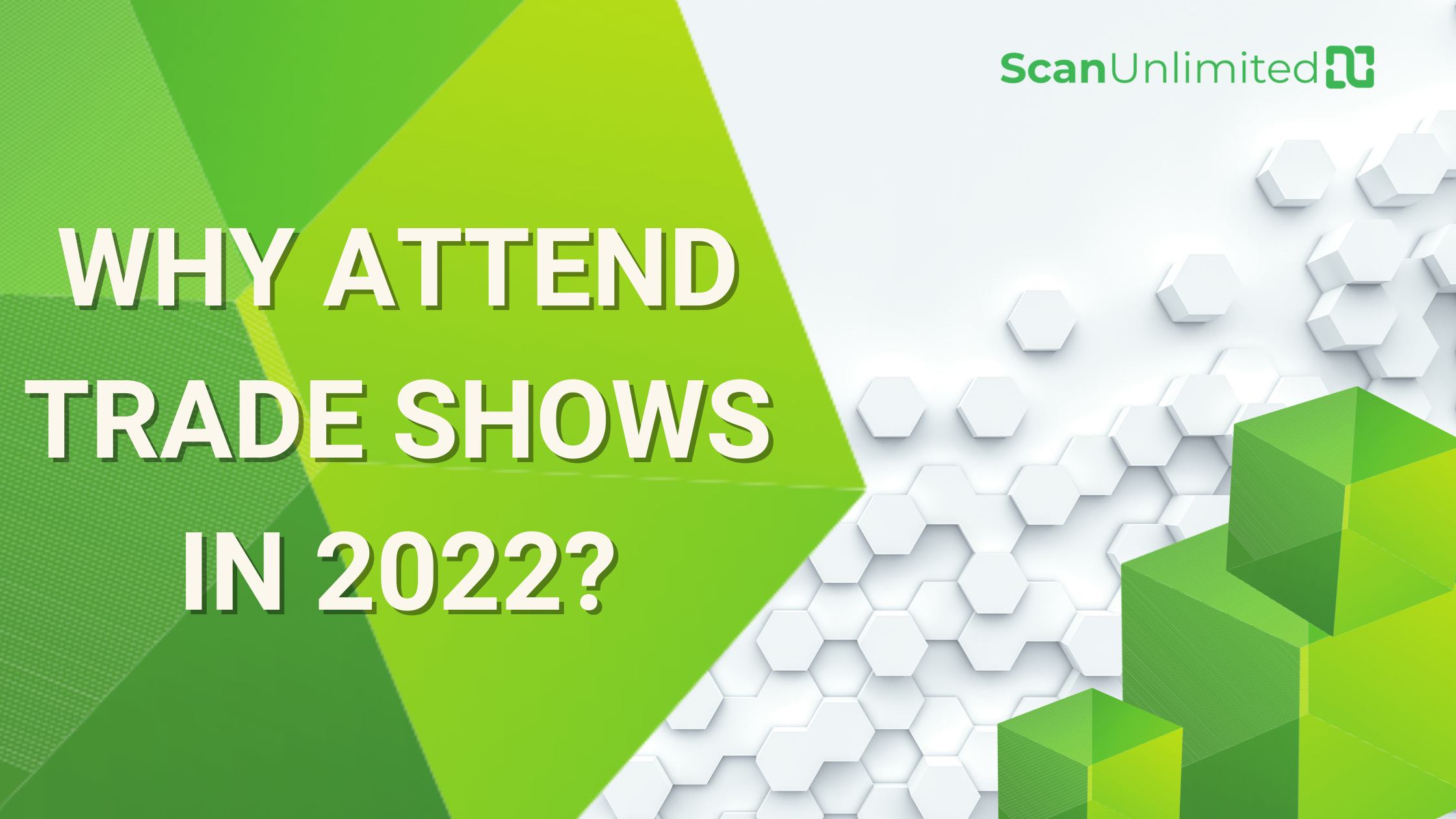 Why attend Trade Shows in 2022?